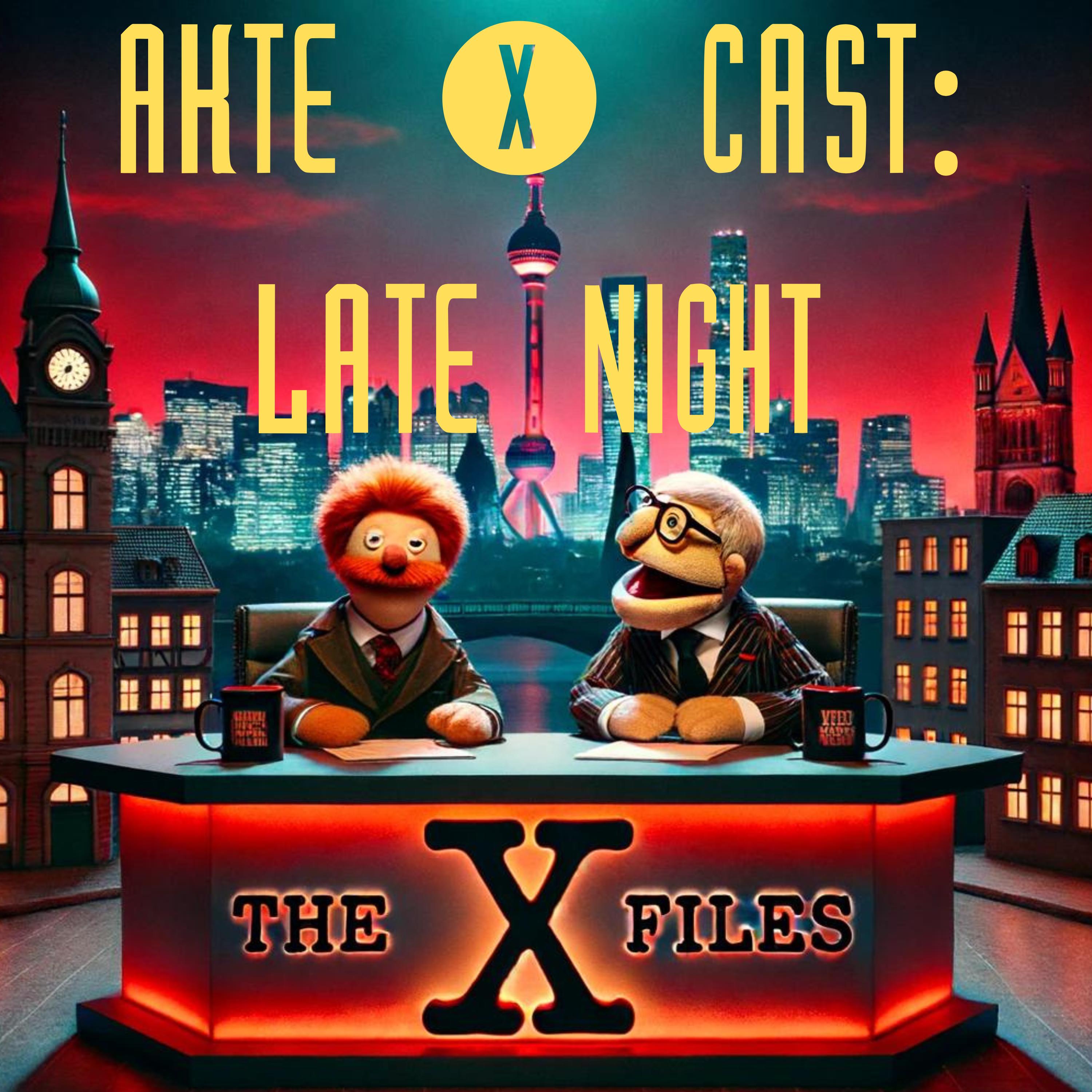 Akte X-Cast: Late Night | 002