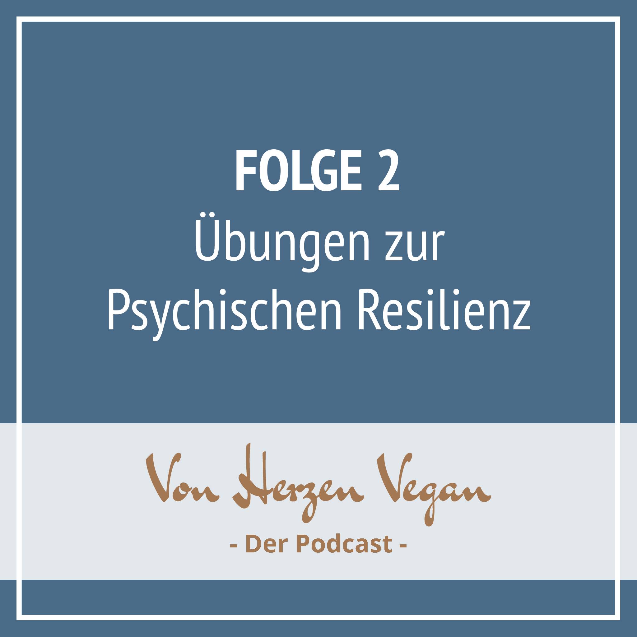 #002 - Übungen zur Psychischen Resilienz episode artwork