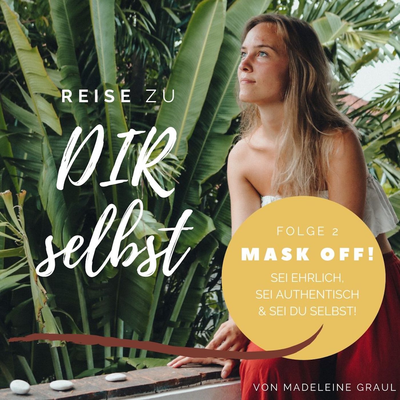 #2 - Mask off! Sei ehrlich, sei authentisch, sei du selbst! episode artwork