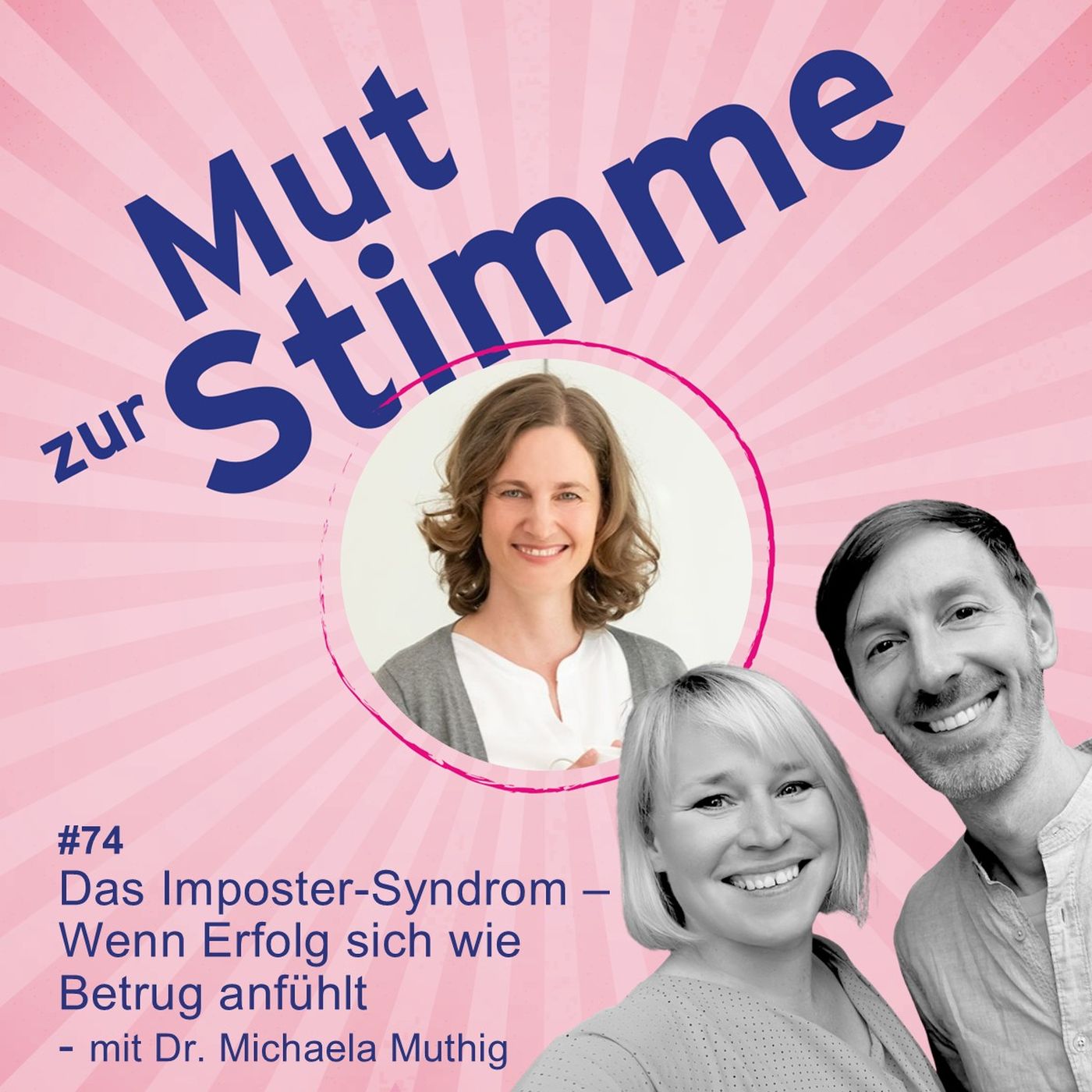 Das Imposter-Syndrom – Wenn Erfolg sich wie Betrug anfühlt - mit Dr. Michaela Muthig Das Imposter-Syndrom – Wenn Erfolg sich wie Betrug anfühlt - mit Dr. Michaela Muthig