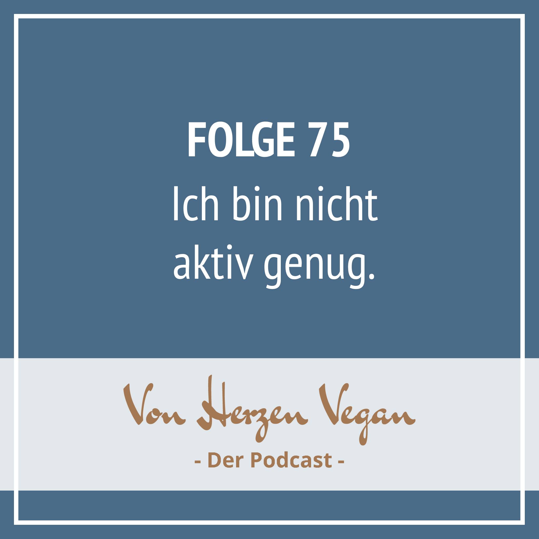 #075 - Ich bin nicht aktiv genug. episode artwork