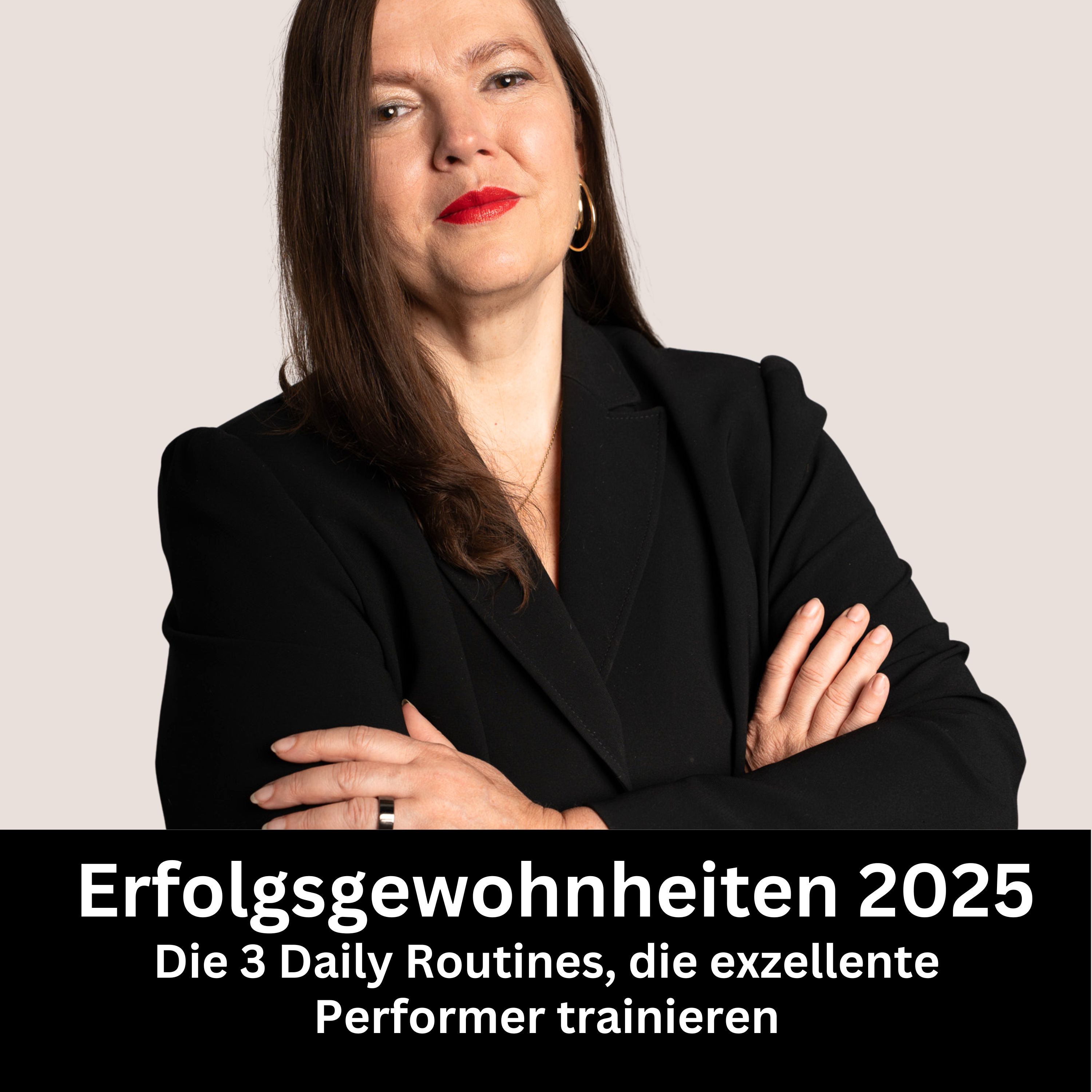 #52 - Erfolgsgewohnheiten 2025: Die 3 Daily Routines, die exzellente Performer trainieren episode artwork