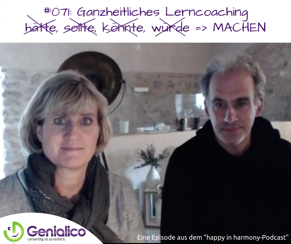 #071: Ganzheitliches Lerncoaching: 👎 "hätte, sollte, könnte, würde" 👍  MACHEN 👍