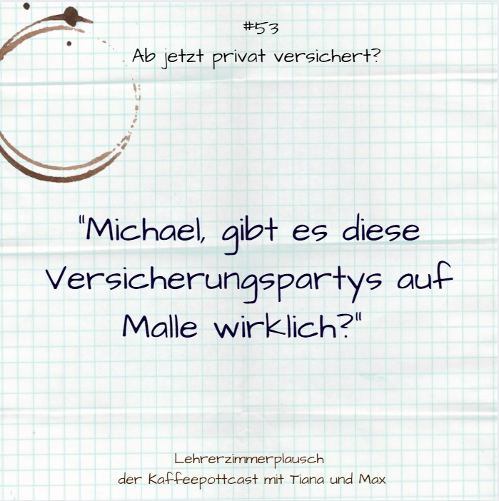#53 Ab jetzt privat versichert