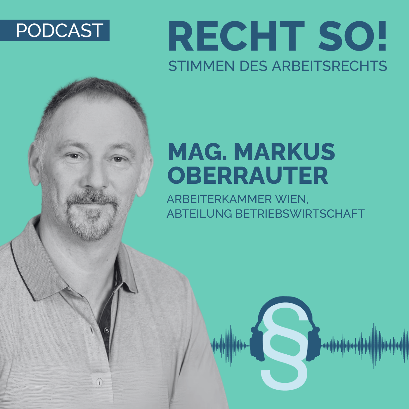 Mag. Markus Oberrauter, Arbeiterkammer Wien, Abteilung Betriebswirtschaft episode artwork