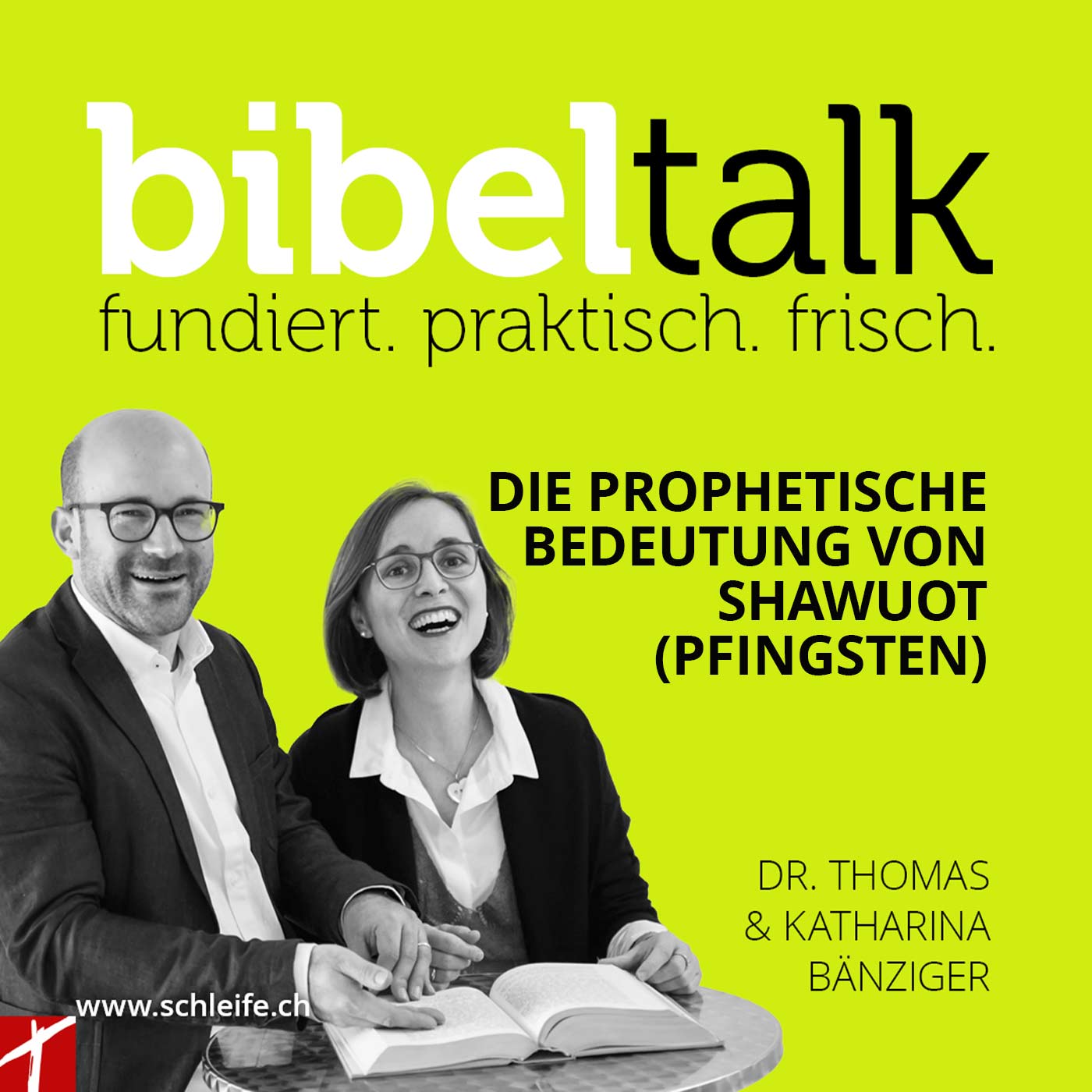 BibelTalk Nr. 30 «Die prophetische Bedeutung von Schawuot (Pfingsten)»