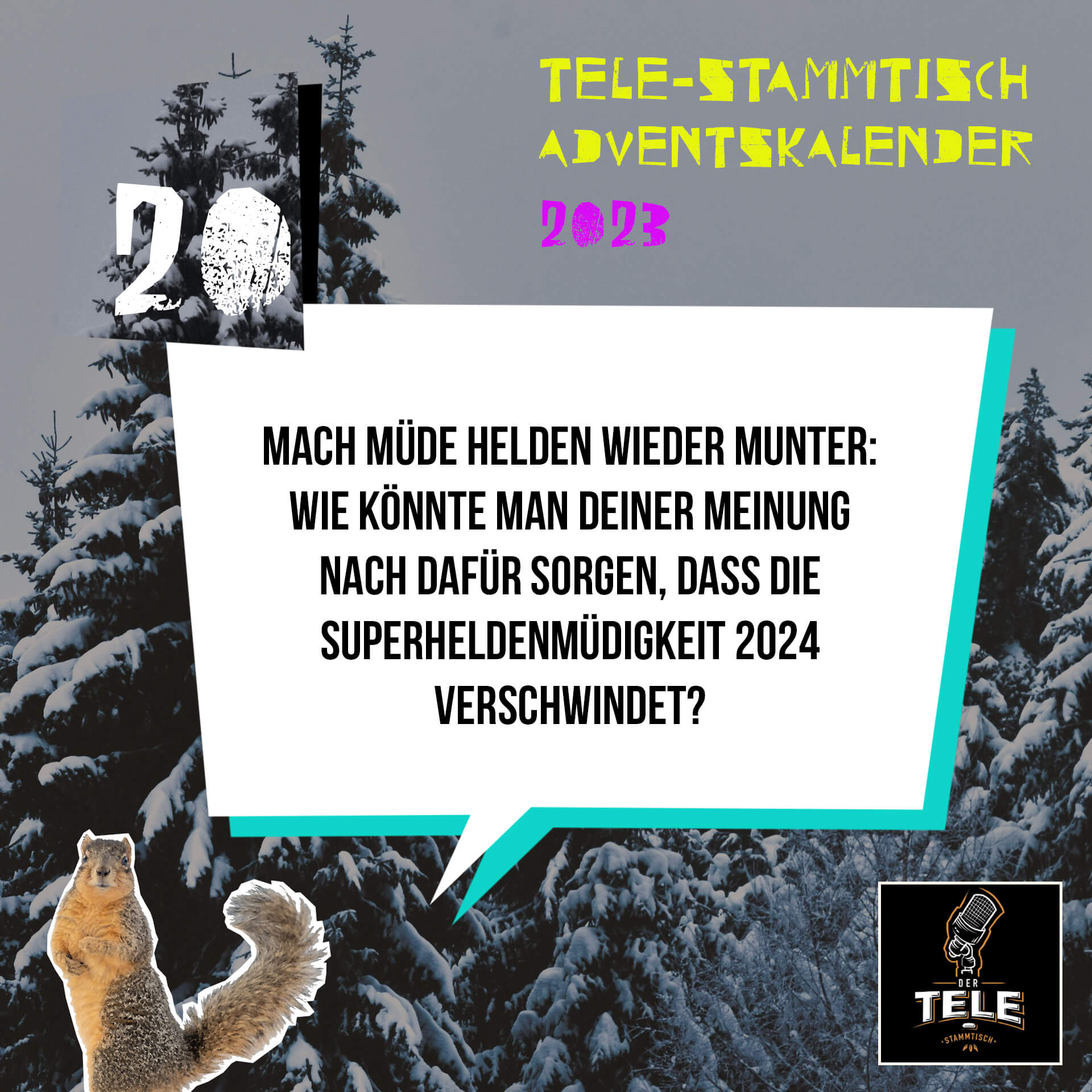 Türchen 20 - Mach müde Helden wieder munter: Wie könnte man deiner Meinung nach dafür sorgen, dass die Superheldenmüdigkeit 2024 verschwindet? episode artwork