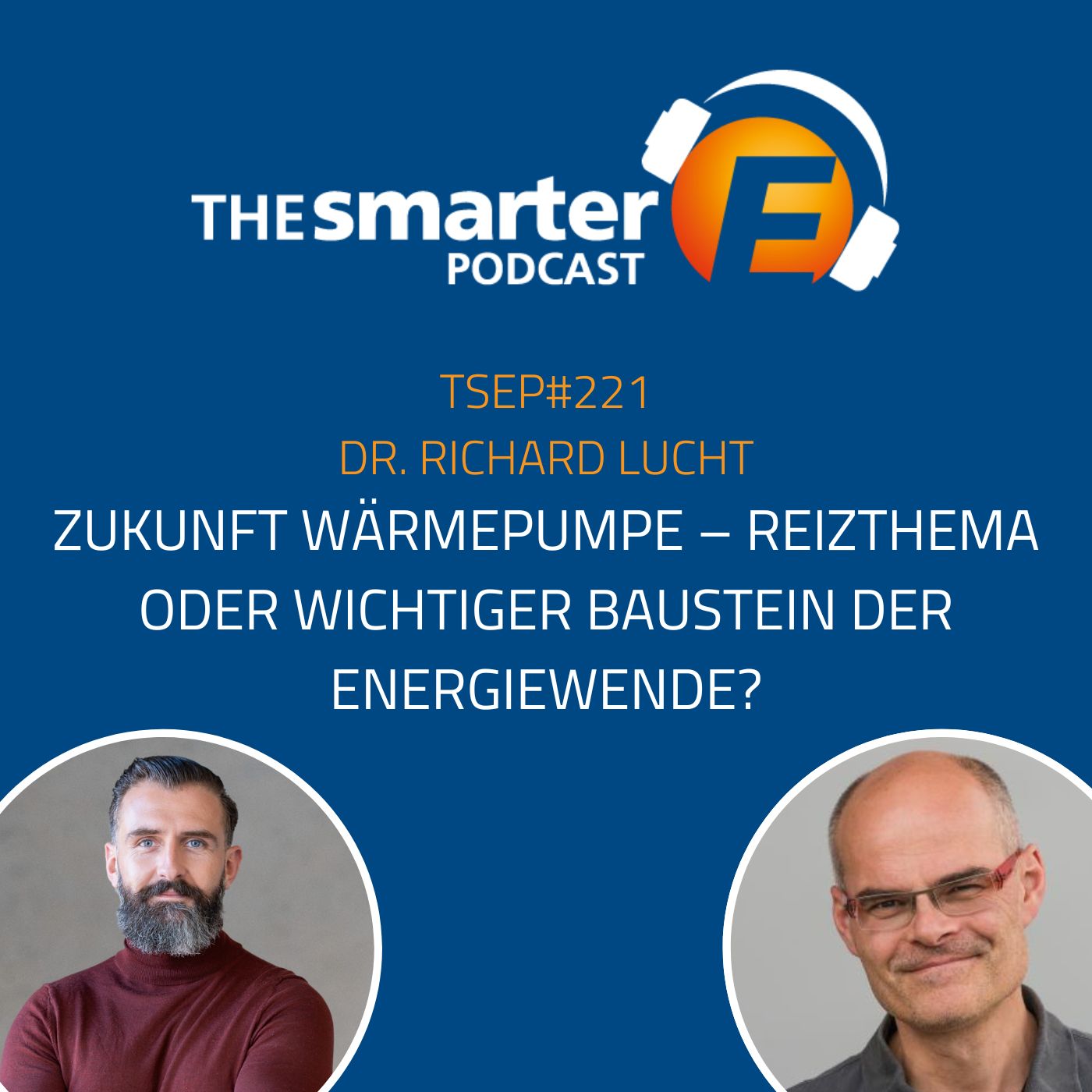 #TSEP 221 Zukunft Wärmepumpe – Reizthema oder wichtiger Baustein der Energiewende?