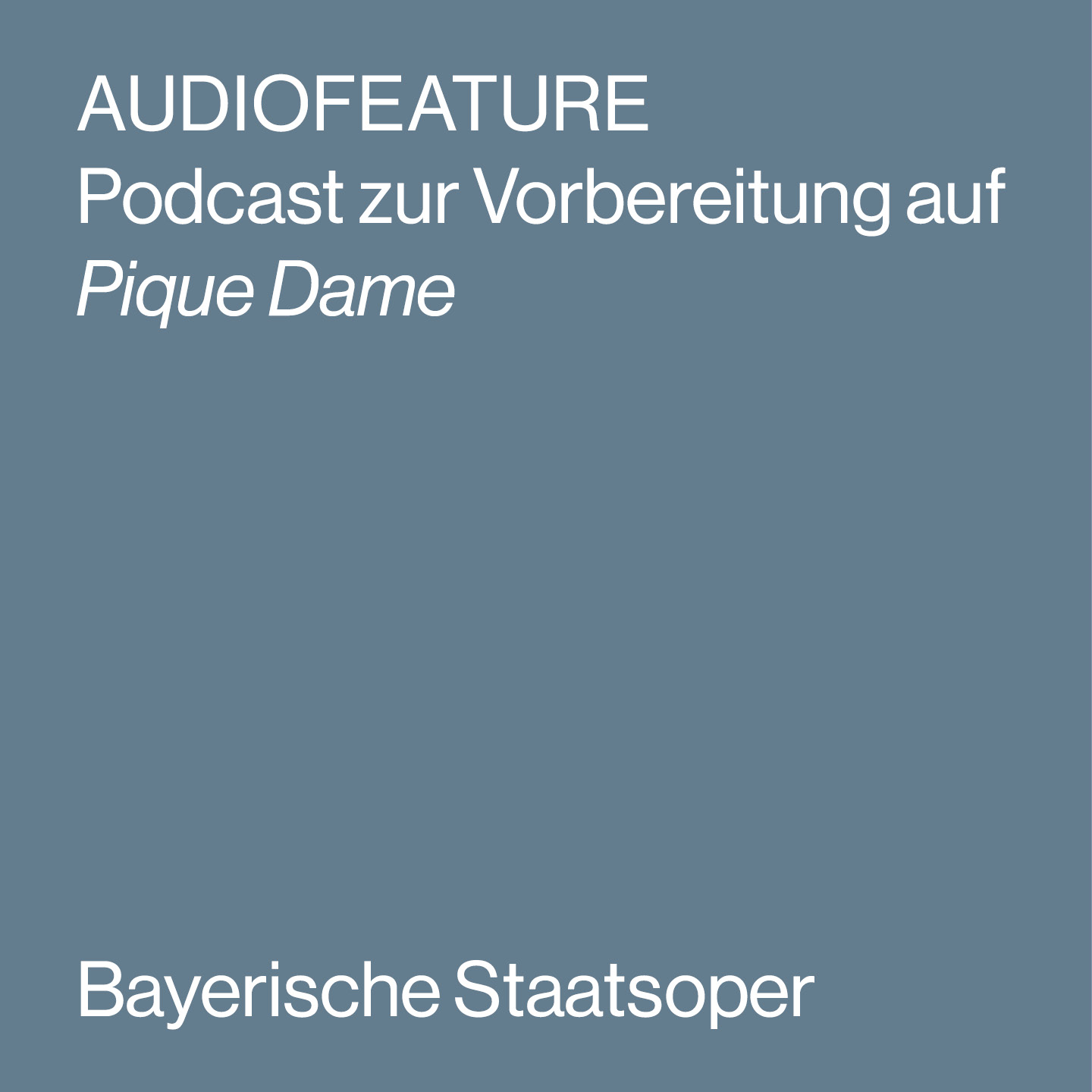 AUDIOFEATURE zu PIQUE DAME AUDIOFEATURE zu PIQUE DAME