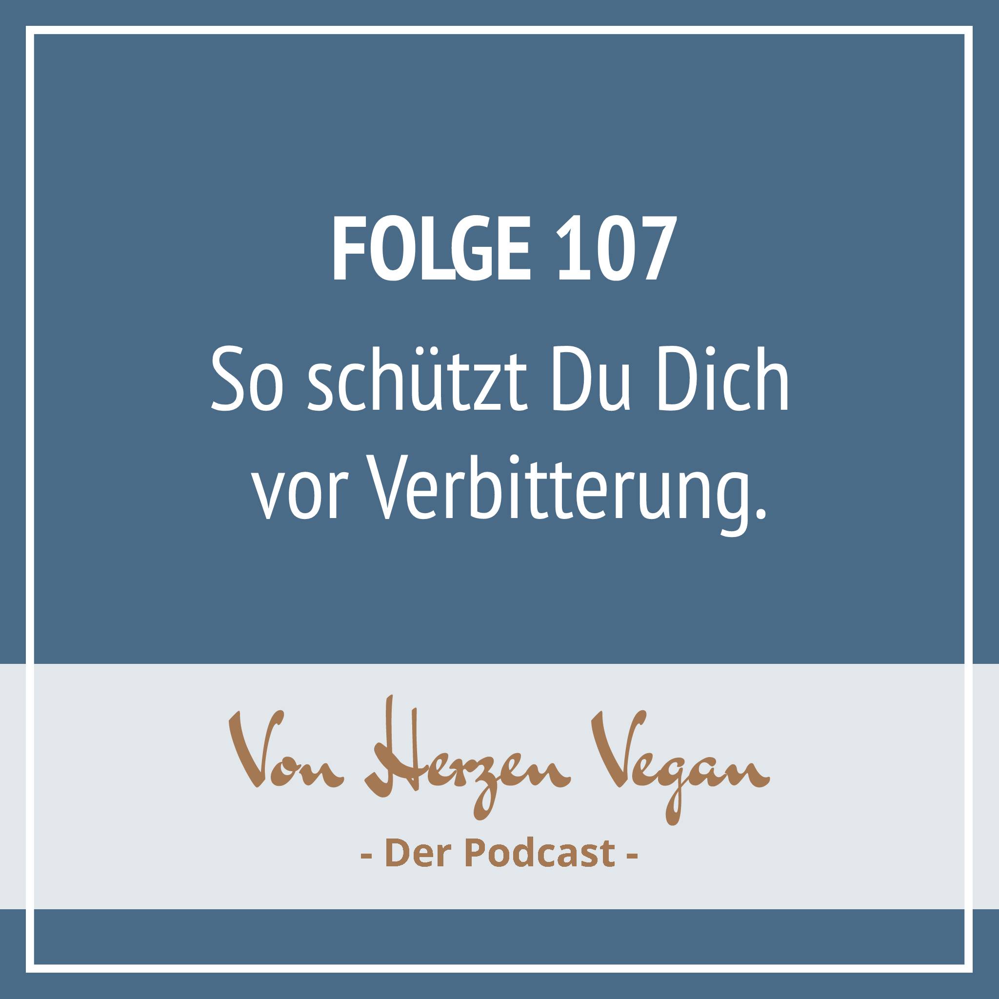 #107 - So schützt Du Dich vor Verbitterung episode artwork