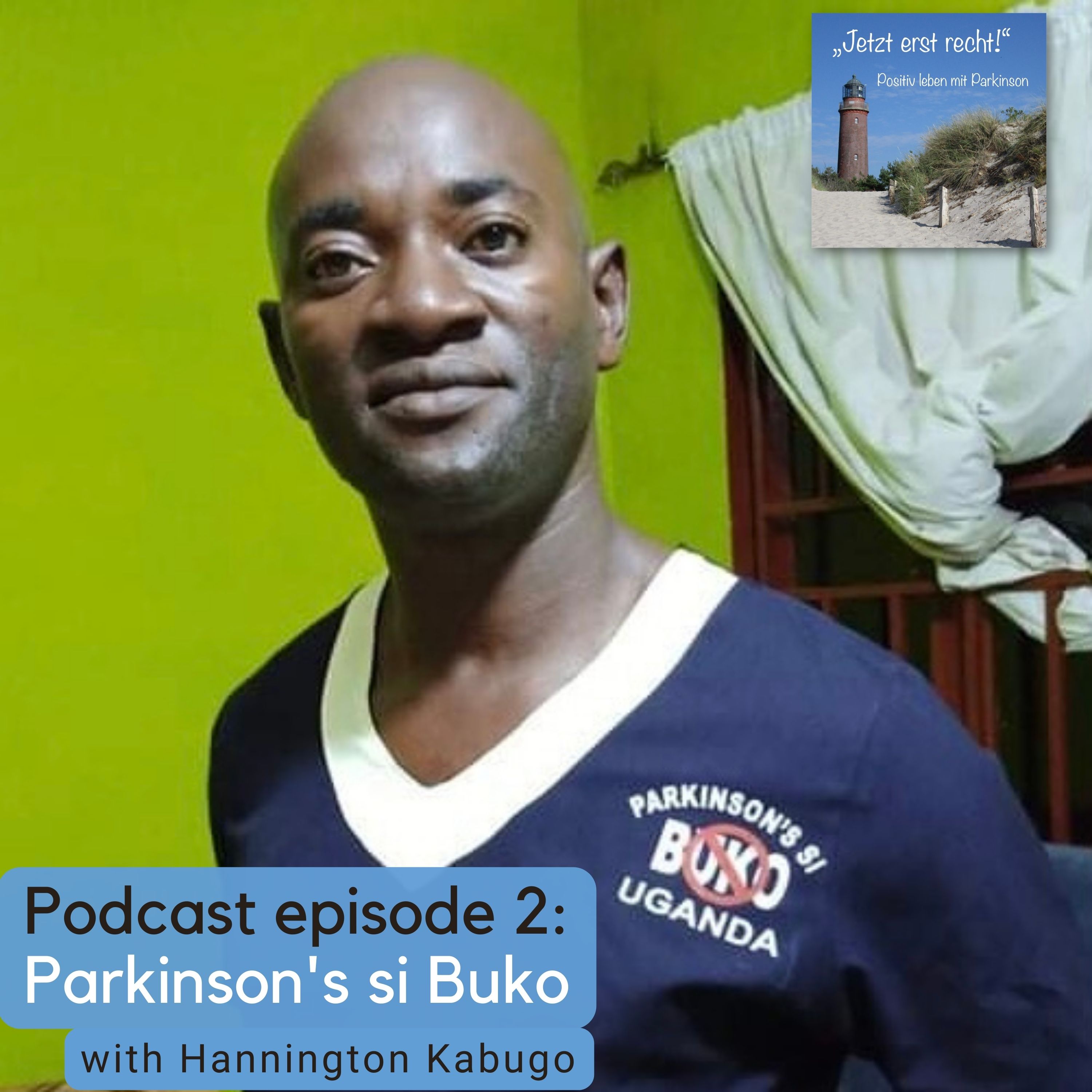 episode 2 - Parkinson's si Buko with Hannington Kabugo (03.04.2022) episode artwork
