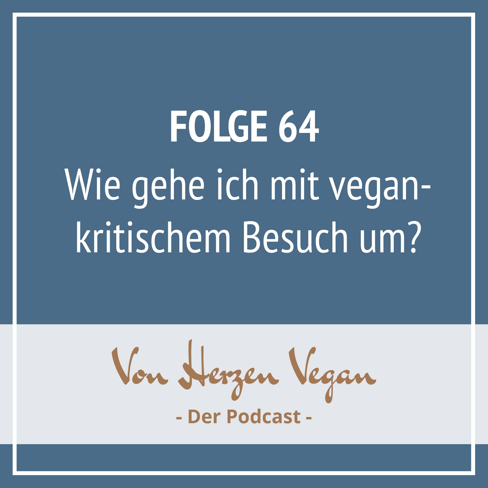 #064 - Wie gehe ich mit vegan-kritischem Besuch um? episode artwork