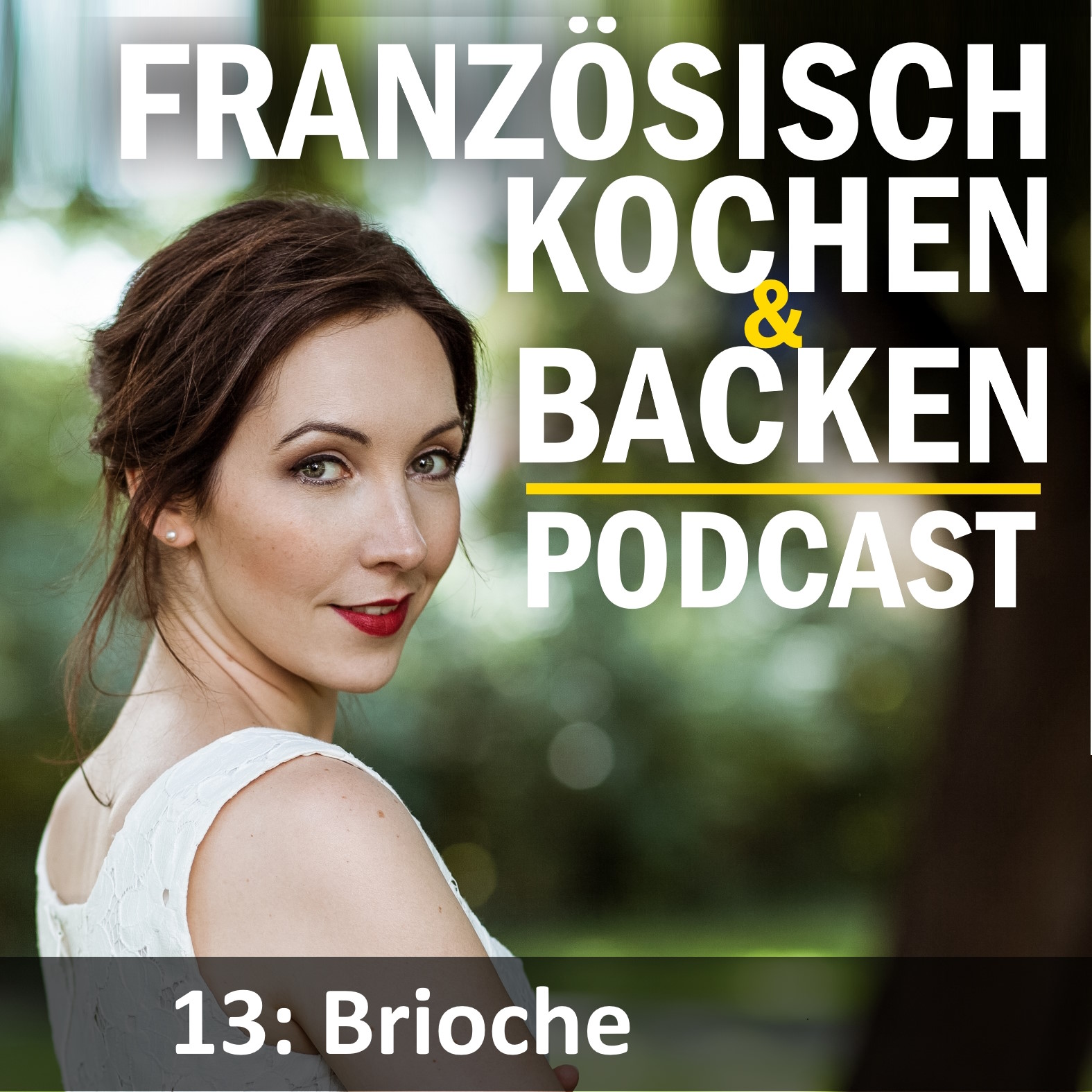 Folge 13: Brioche backen