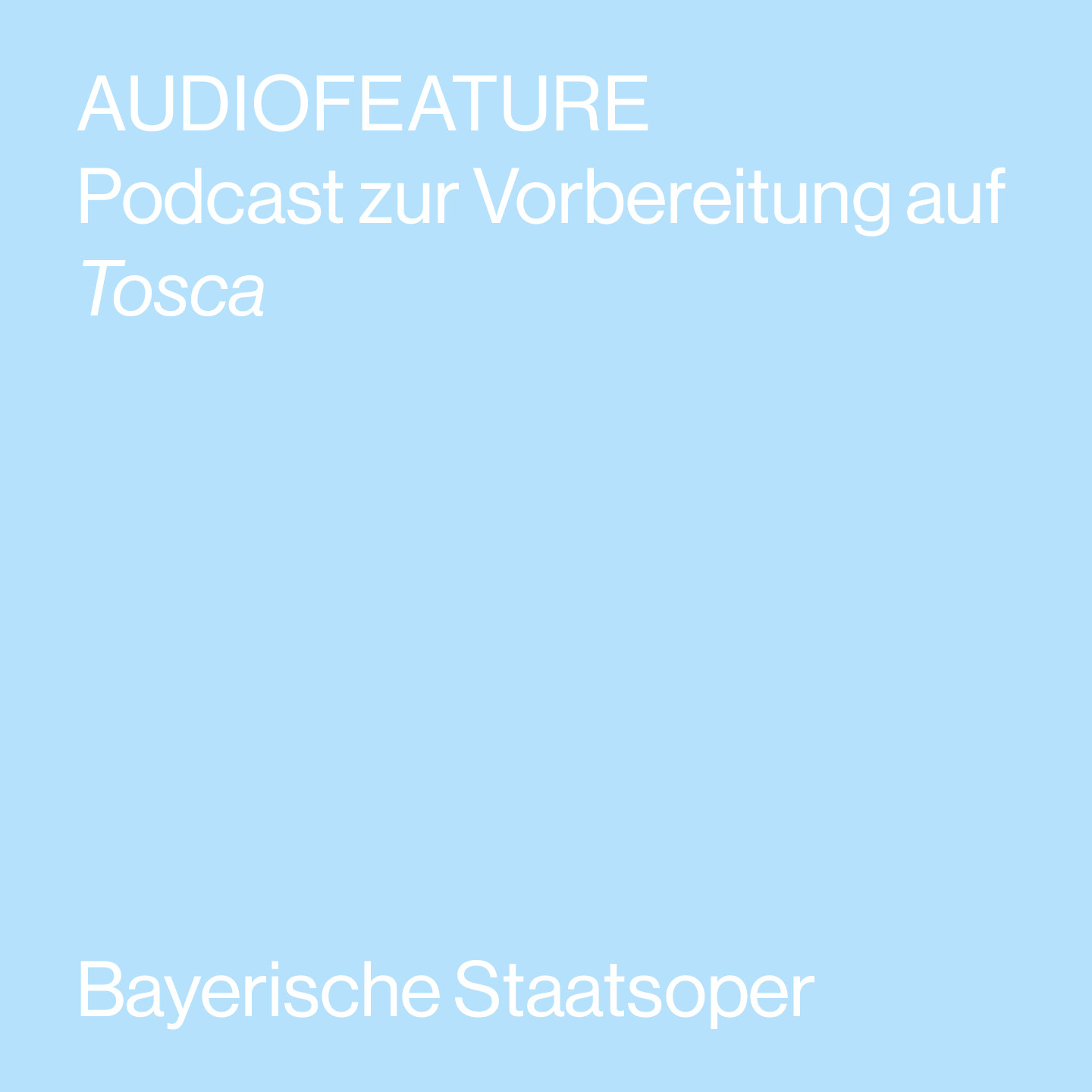 AUDIOFEATURE zu TOSCA AUDIOFEATURE zu TOSCA