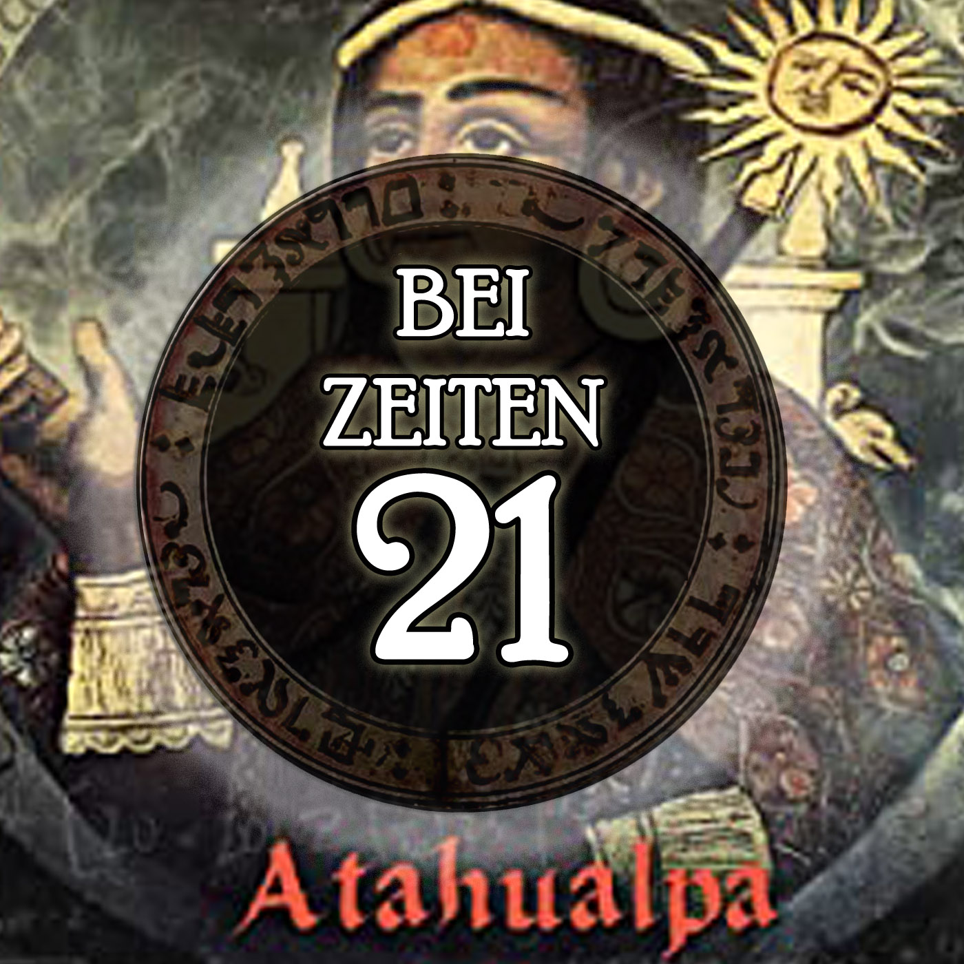Bei Zeiten 21 - Atahualpa thumbnail