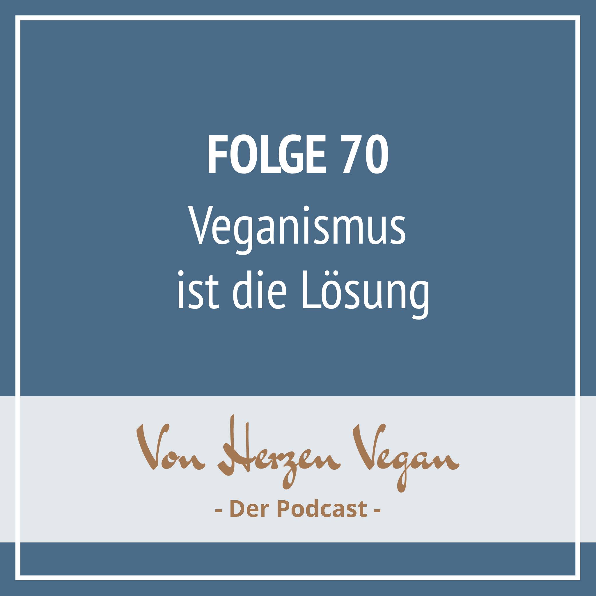 #070 - Veganismus ist die Lösung episode artwork