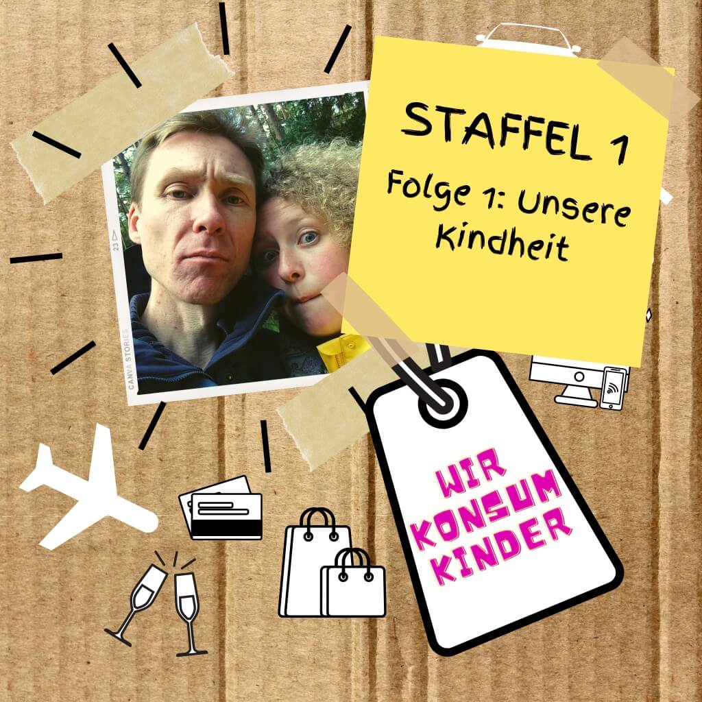Staffel 1 | Folge 1: Unsere Kindheit