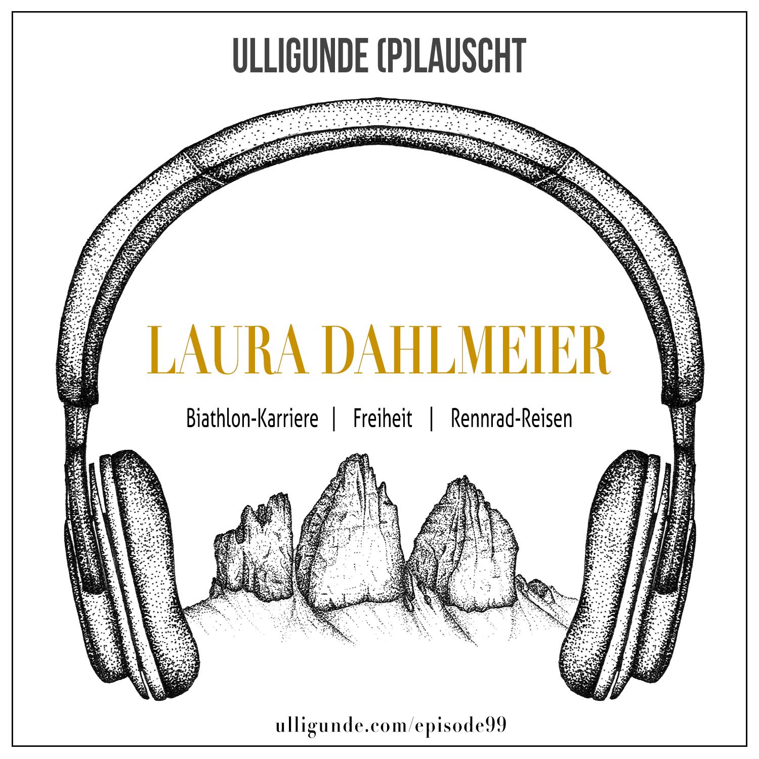 Ep99: Laura Dahlmeier (Biathlon | Freiheit | Radreisen)