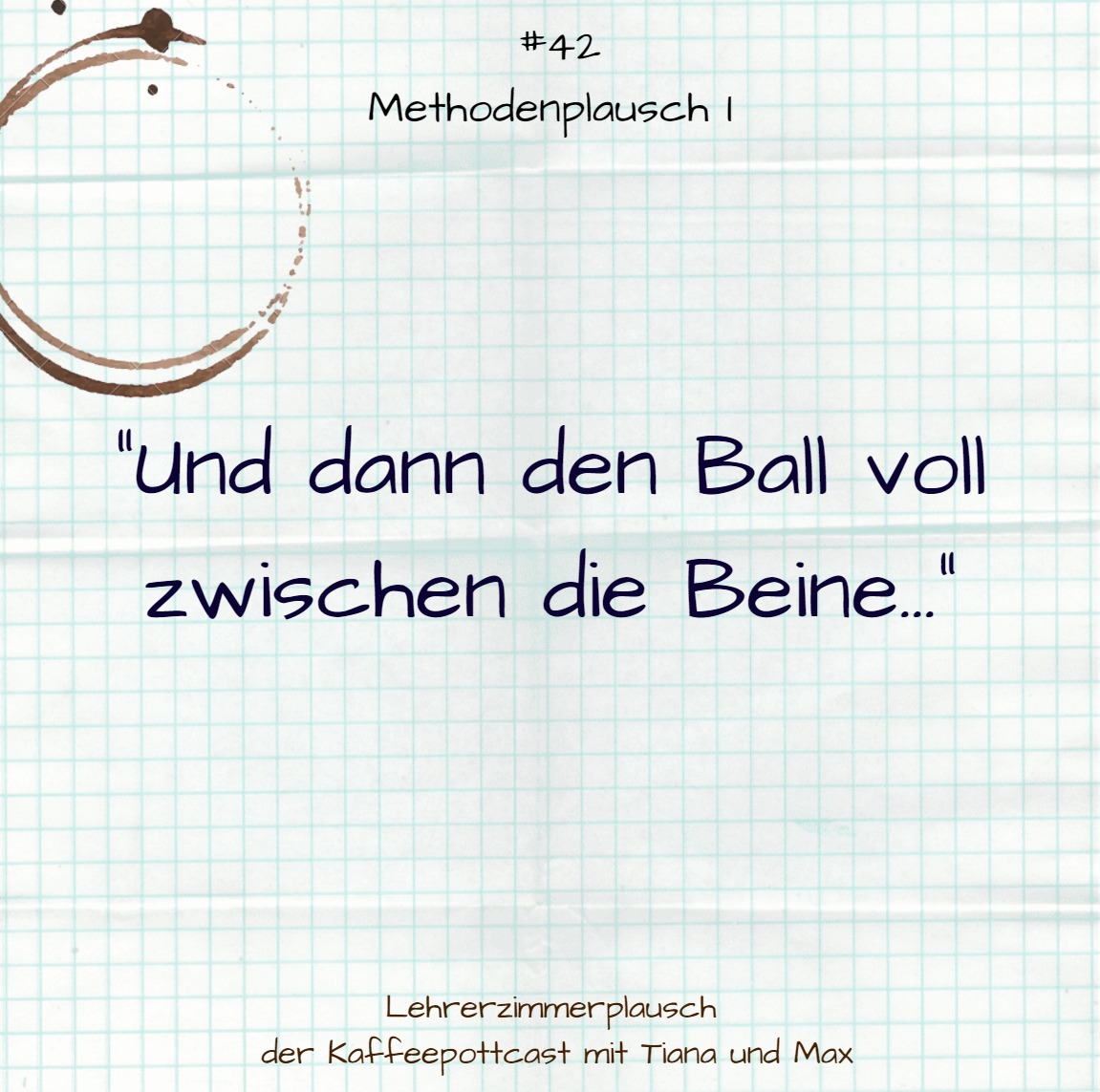 #42 Methodenplausch I