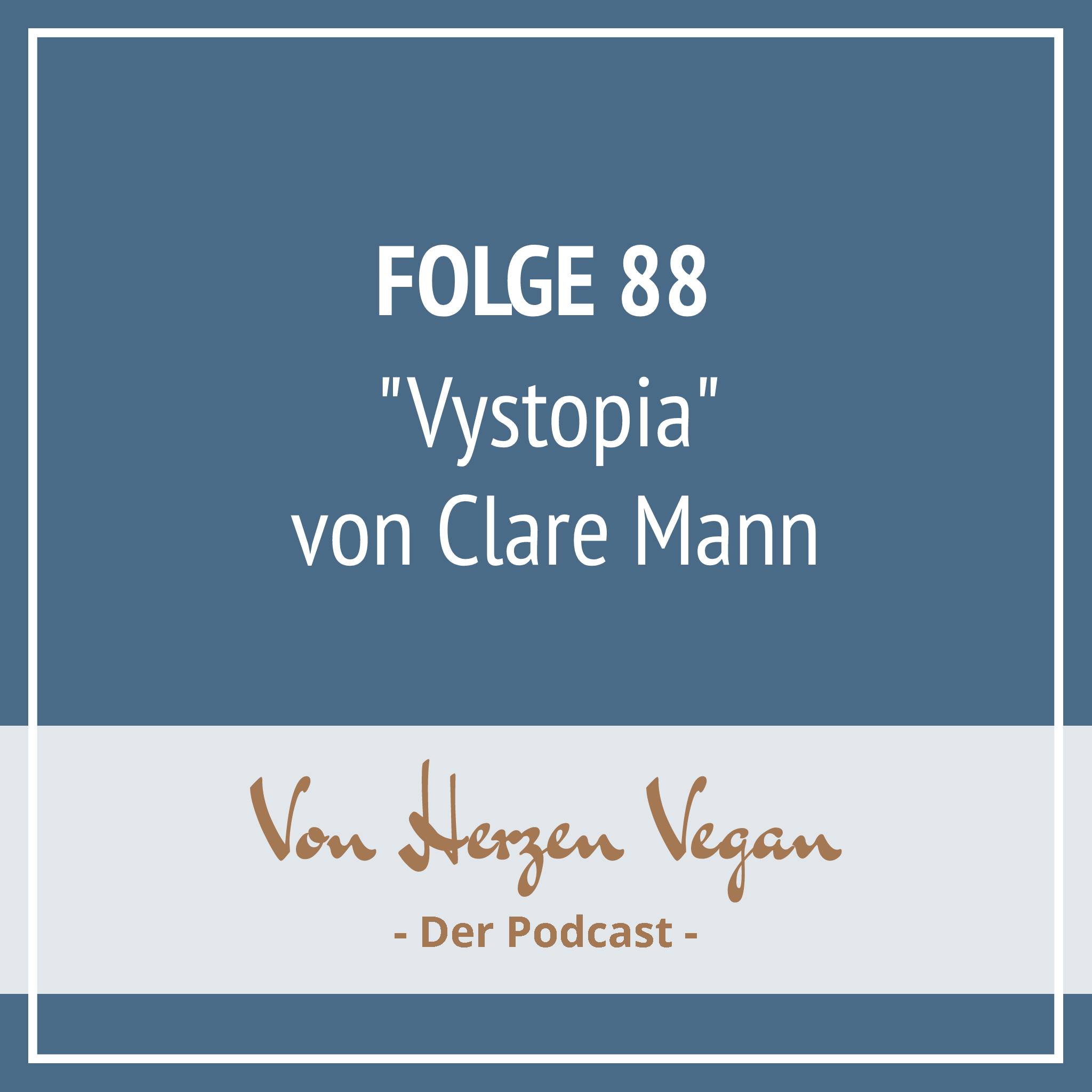 #088 - "Vystopia" von Clare Mann episode artwork