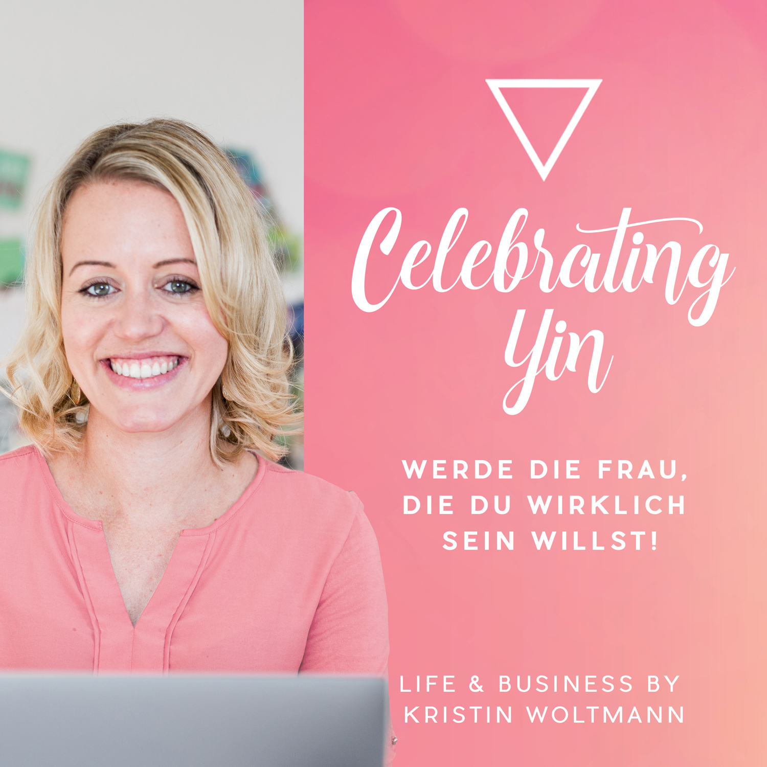 Der Holistic Business Podcast von Kristin Woltmann | Online Business  | Spiritualität | Mindset | Selbstständigkeit | Soul Work