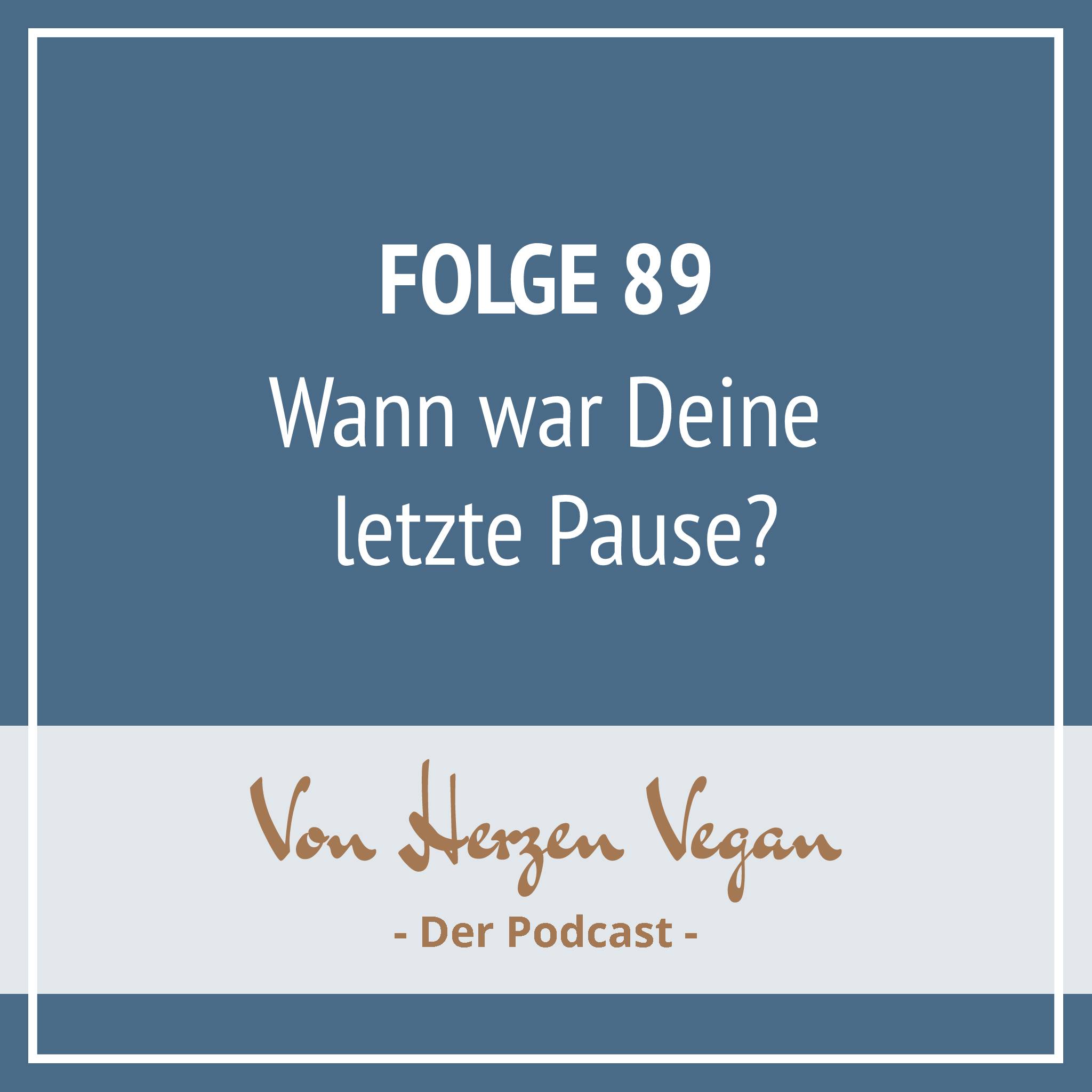 #089 - Wann war Deine letzte Pause? episode artwork