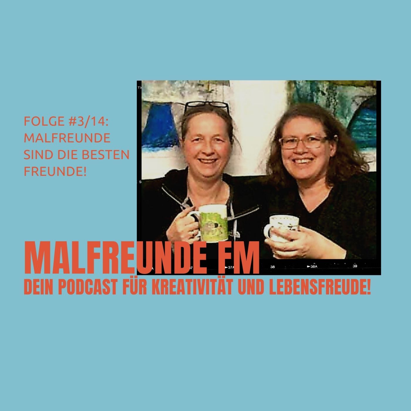 Malfreunde FM - dein Podcast für Kreativität und Lebensfreude