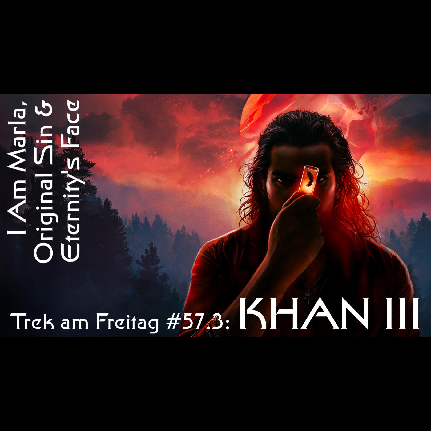 Trek am Freitag #57.3: Khan III – I Am Marla, Original Sin & Eternity's Face Trek am Freitag #57.3: Khan III – I Am Marla, Original Sin & Eternity's Face