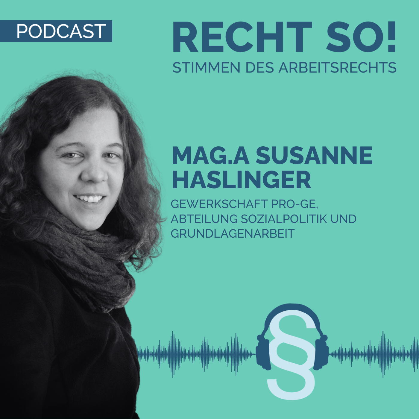 Mag.a Susanne Haslinger, Gewerkschaft  PRO-GE, Abteilung Sozialpolitik und Grundlagenarbeit episode artwork