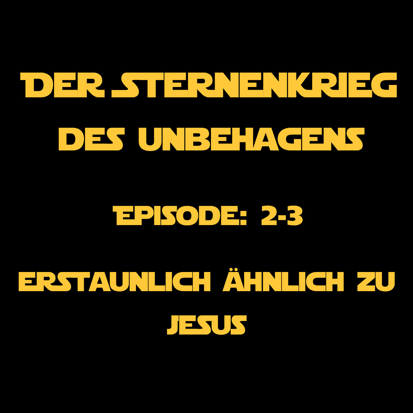 SkdU 2-3: Erstaunlich ähnlich zu Jesus SkdU 2-3: Erstaunlich ähnlich zu Jesus
