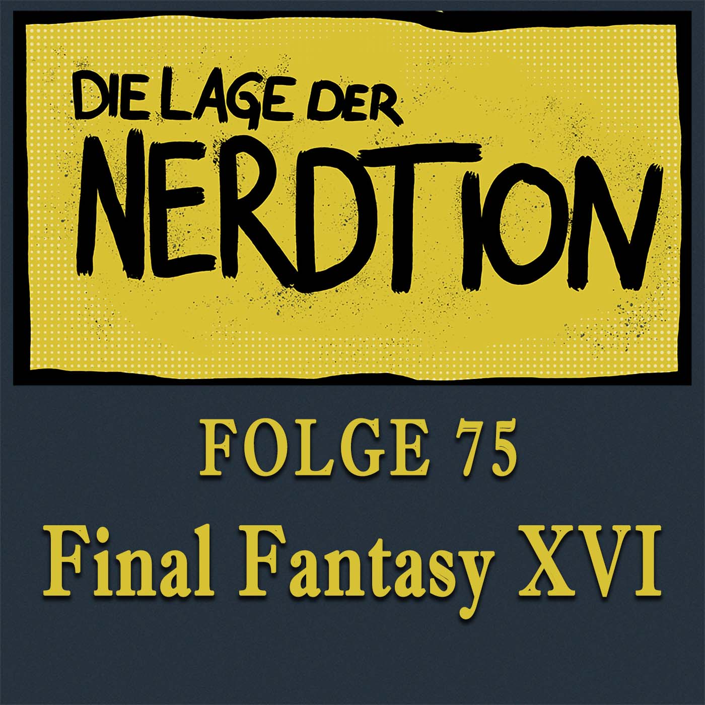Folge 75 - Final Fantasy XVI