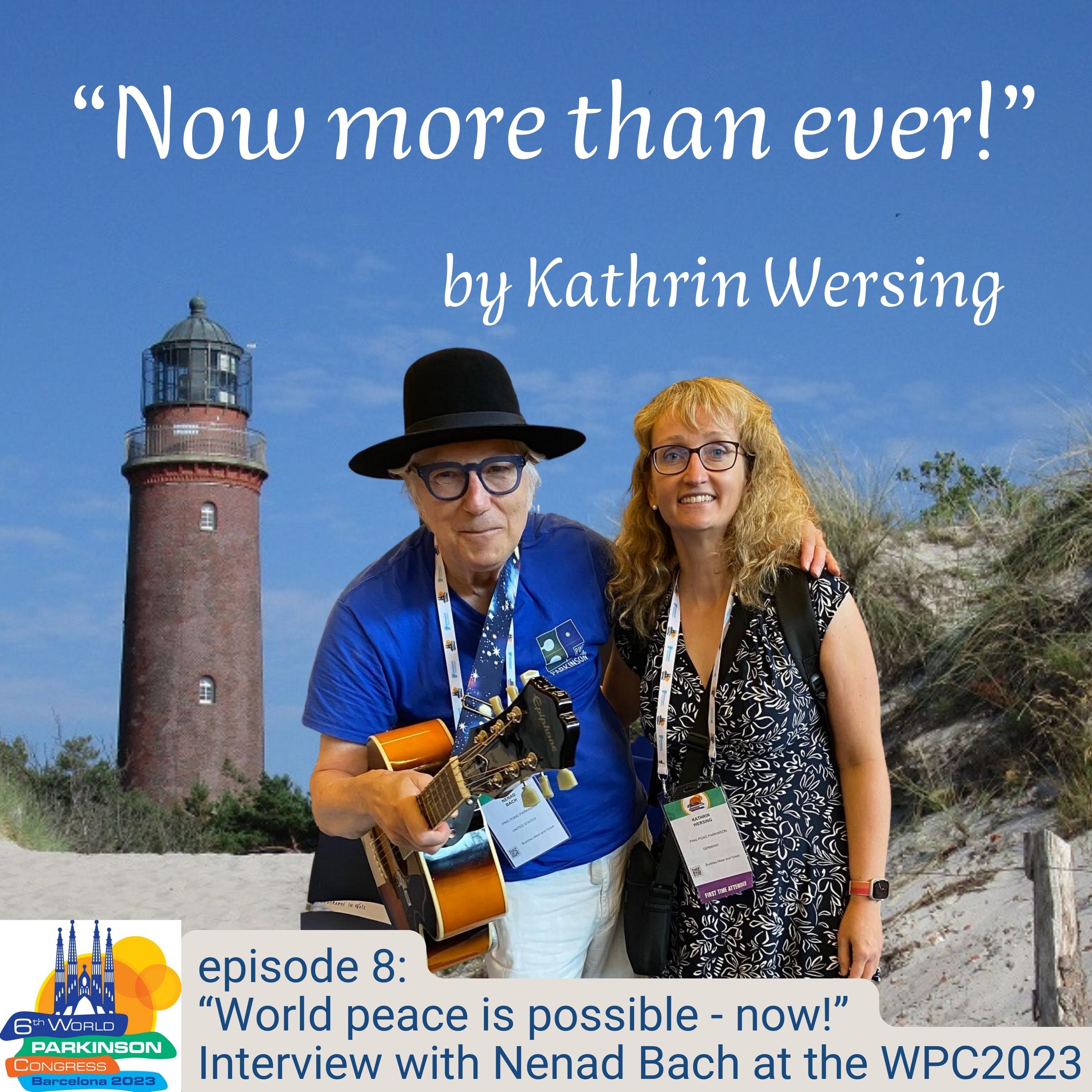 episode 8 - World peace is possible, now! Interview with Nenad Bach at the WPC2023 (17.09.2023) episode artwork