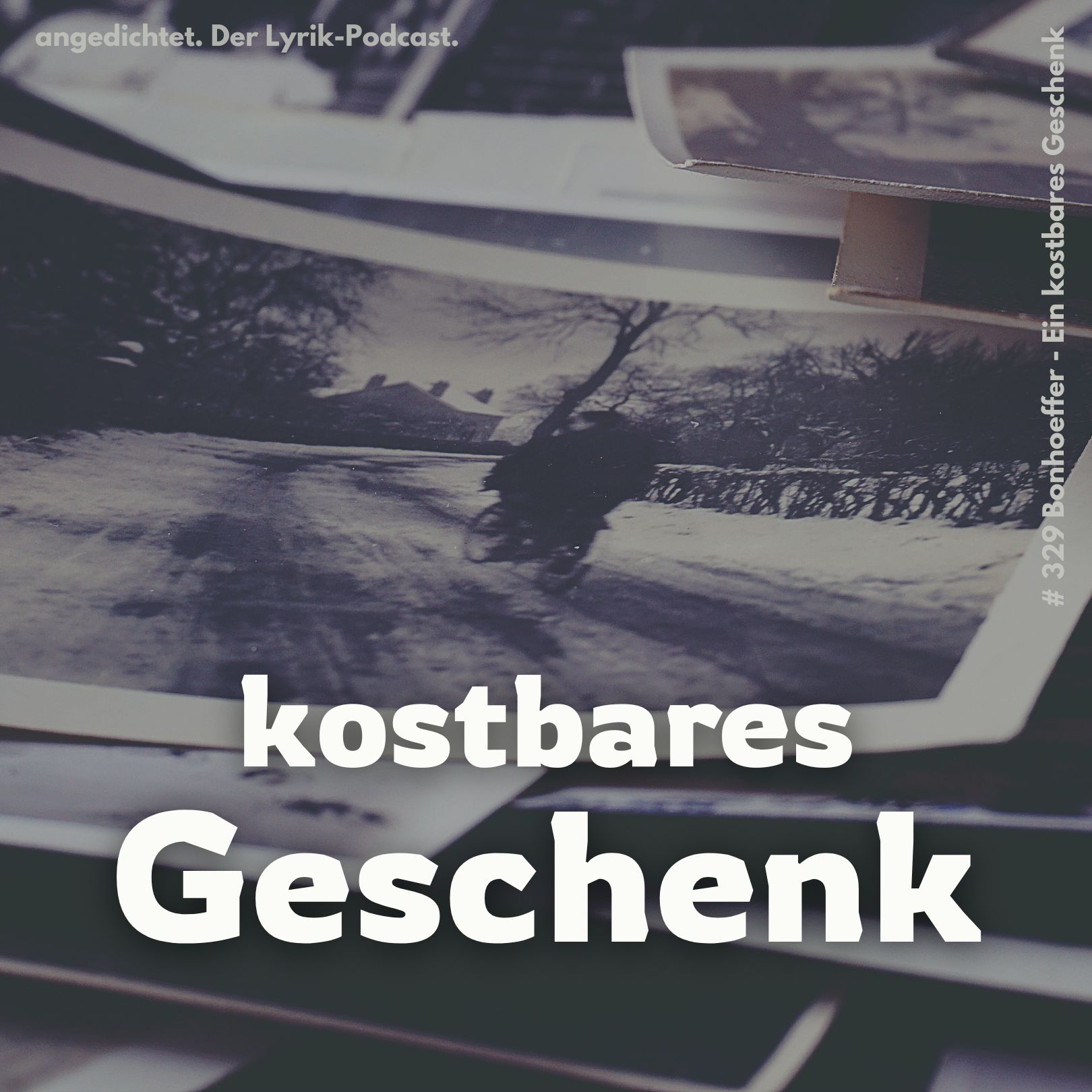 #329 Dietrich Bonhoeffer - Ein kostbares Geschenk
