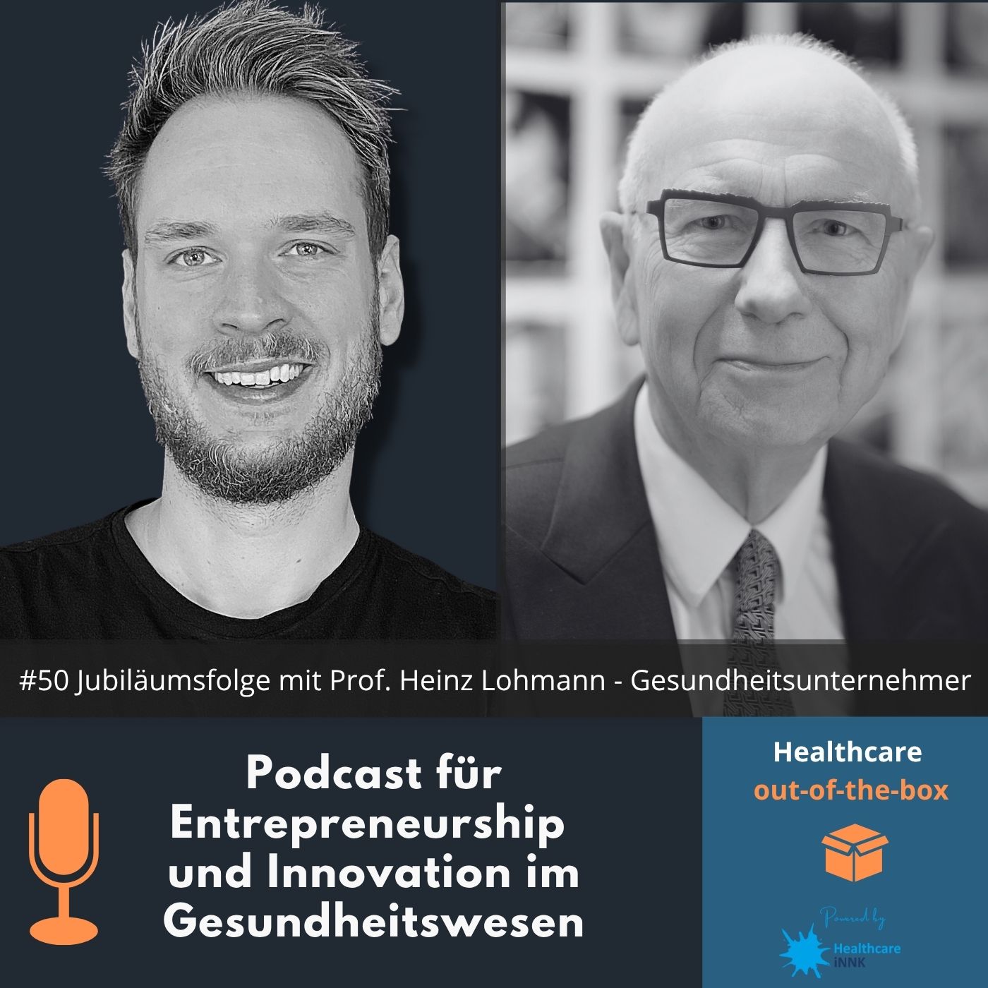 #50 Jubiläumsfolge mit Prof. Heinz Lohmann - Gesundheitsunternehmer