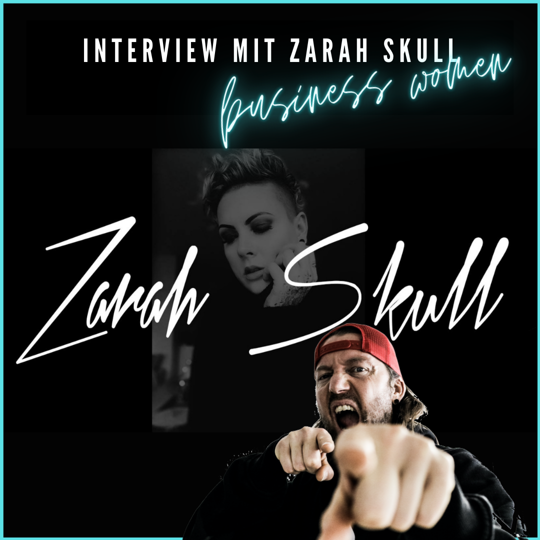 #137 Interview mit Top Business Women "Zarah Skull" episode artwork