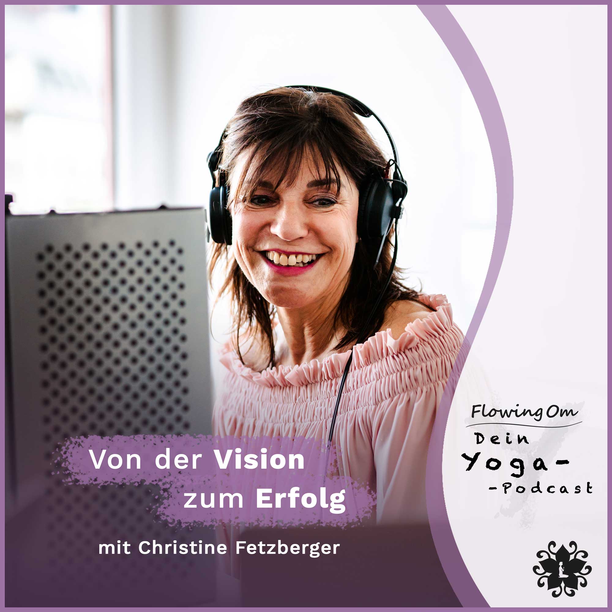 Ep93 FlowingOm - Dein Yoga-Podcast - Von der Vision zum Erfolg