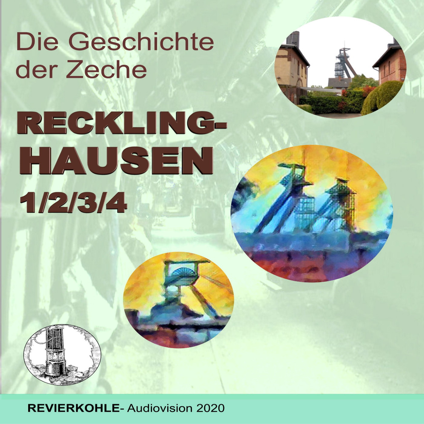 die Geschichte der Zeche Recklinghausen 1-4
