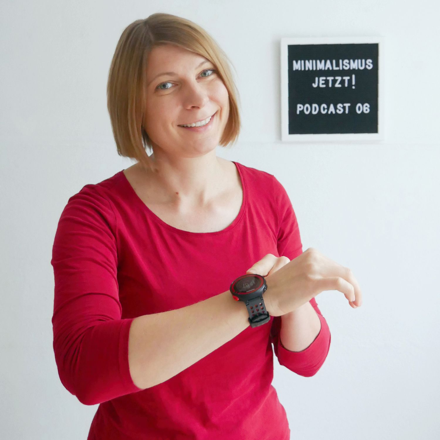 #106 Minimalismus JETZT! Was mache ich mit meiner Zeit?
