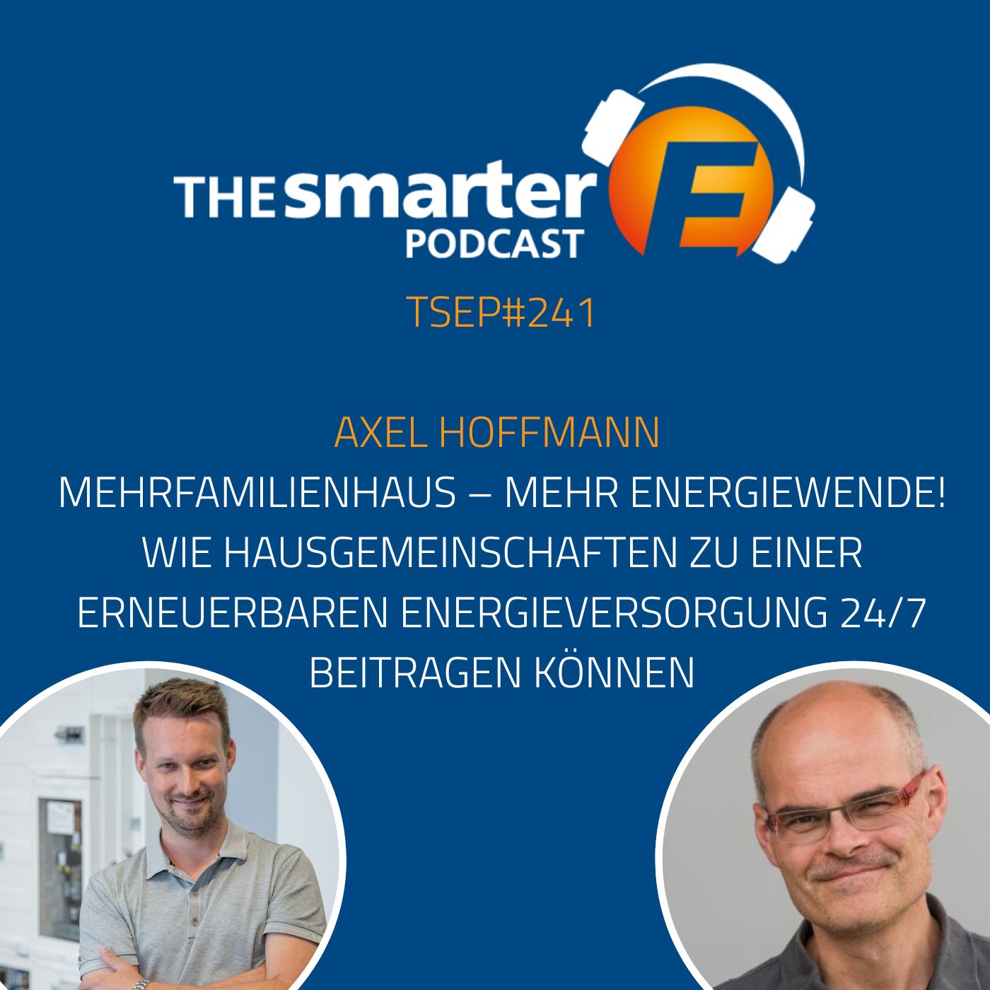 #TSEP 241 Mehrfamilienhaus – Mehr Energiewende! Wie Hausgemeinschaften zu einer erneuerbaren Energieversorgung 24/7 beitragen können #TSEP 241 Mehrfamilienhaus – Mehr Energiewende! Wie Hausgemeinschaften zu einer erneuerbaren Energieversorgung 24/7 beitragen können