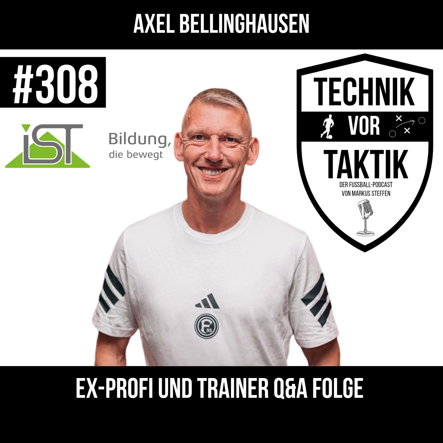 #308 Ex-Profi und Trainer Q&A Folge - mit Axel Bellinghausen #308 Ex-Profi und Trainer Q&A Folge - mit Axel Bellinghausen