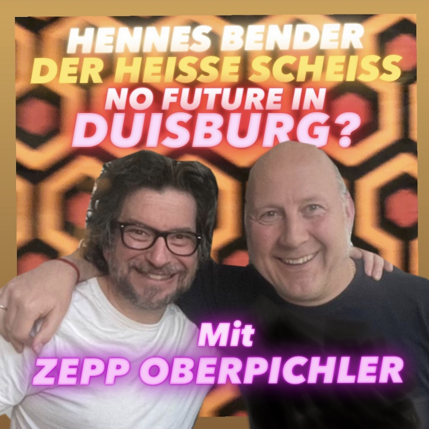 DER HEISSE SCHEISS mit Hennes Bender