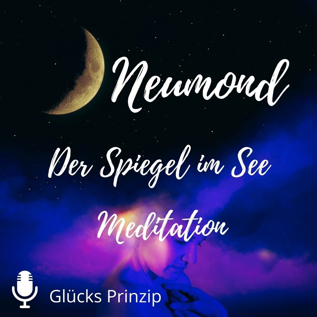🌒Neumond - Der Spiegel - ⭐️Meditation