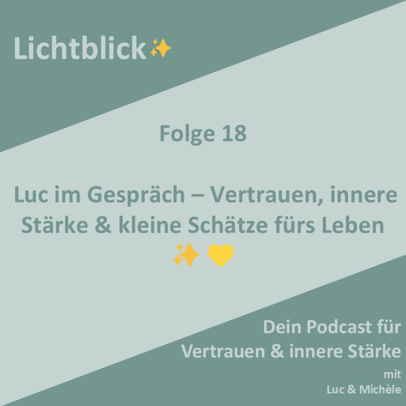 Lichtblick – Dein Podcast für Vertrauen & innere Stärke