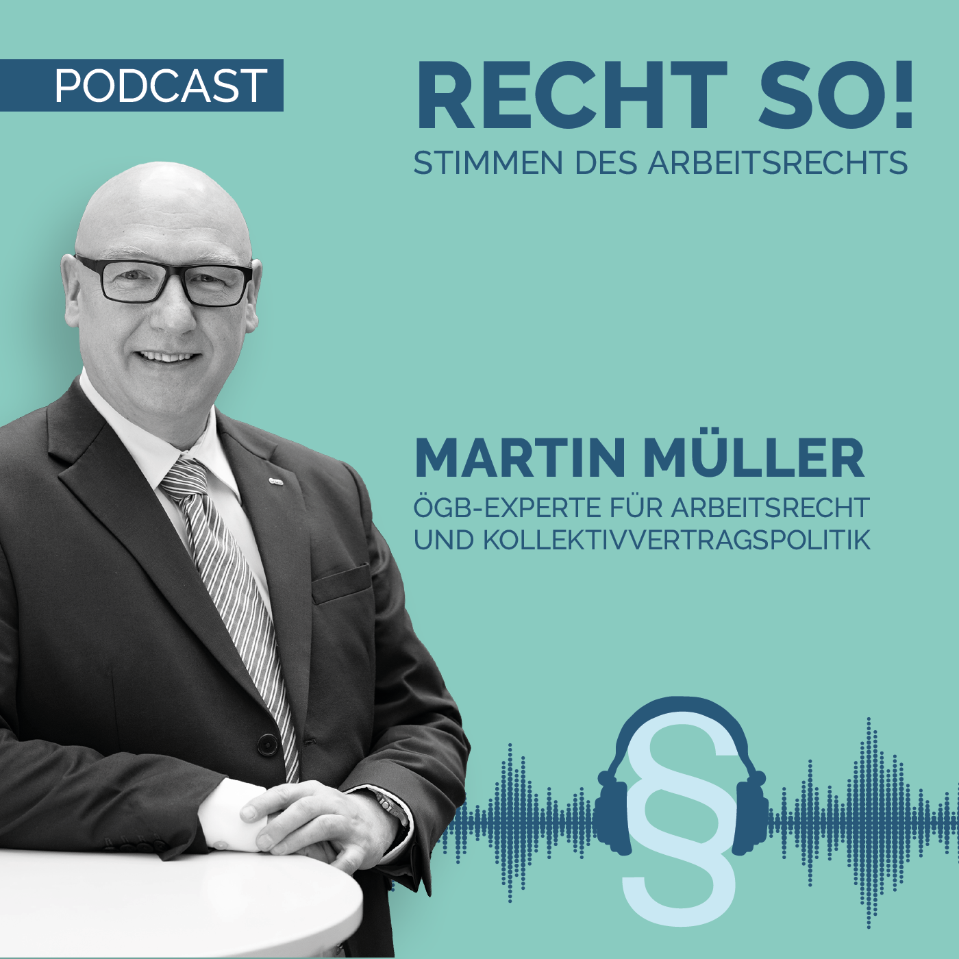 Martin Müller, ÖGB-Experte für Arbeitsrecht und Kollektivvertragspolitik episode artwork