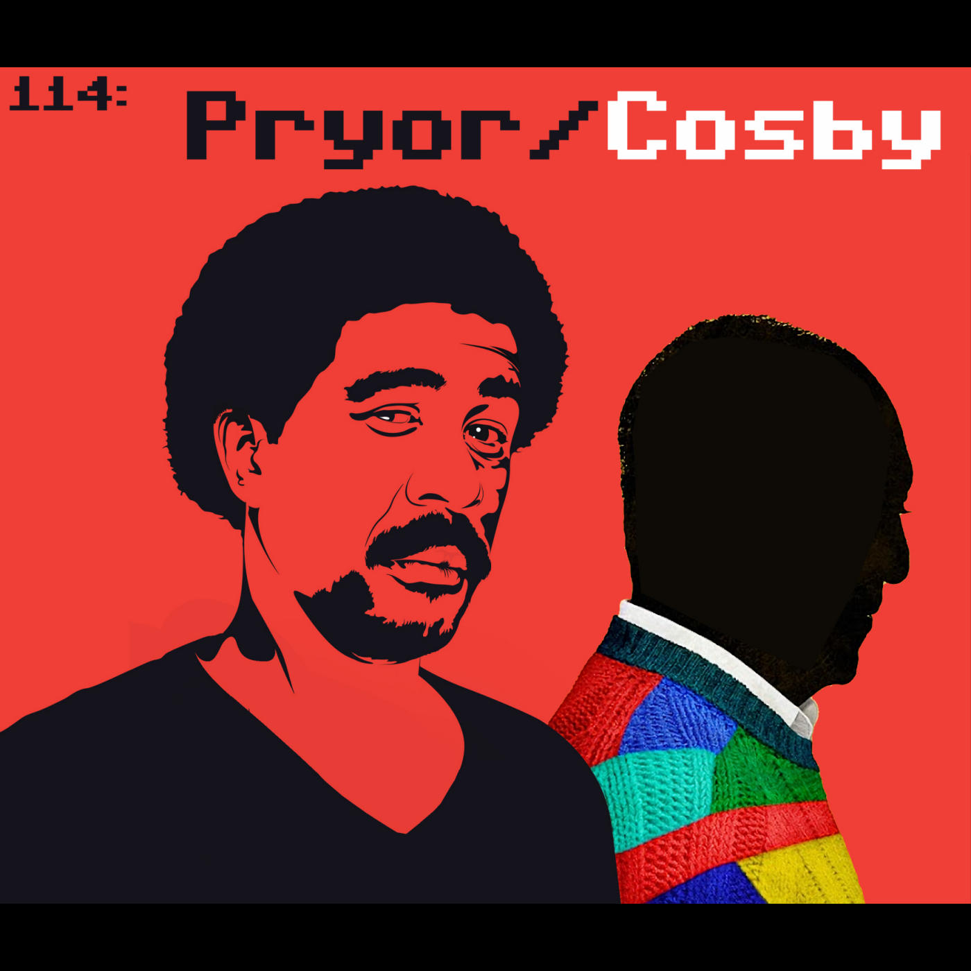 114: Pryor/Cosby