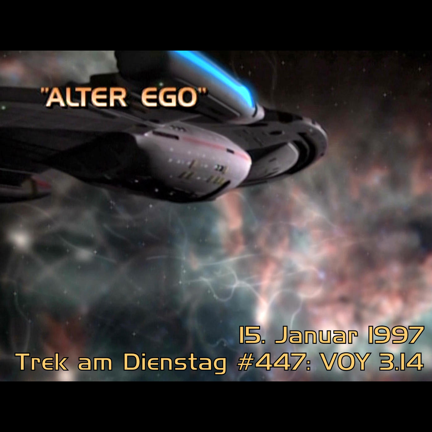 #447: Alter Ego (VOY 3.14)