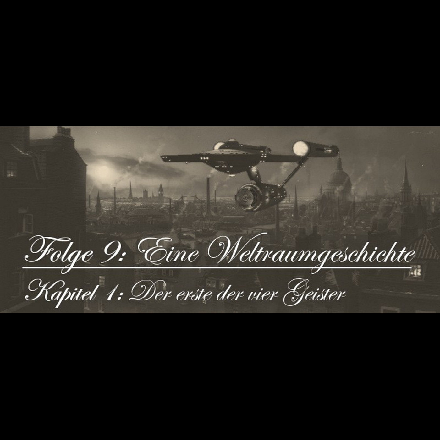 009.1: Eine Weltraumgeschichte – Kapitel 1: Der erste der vier Geister