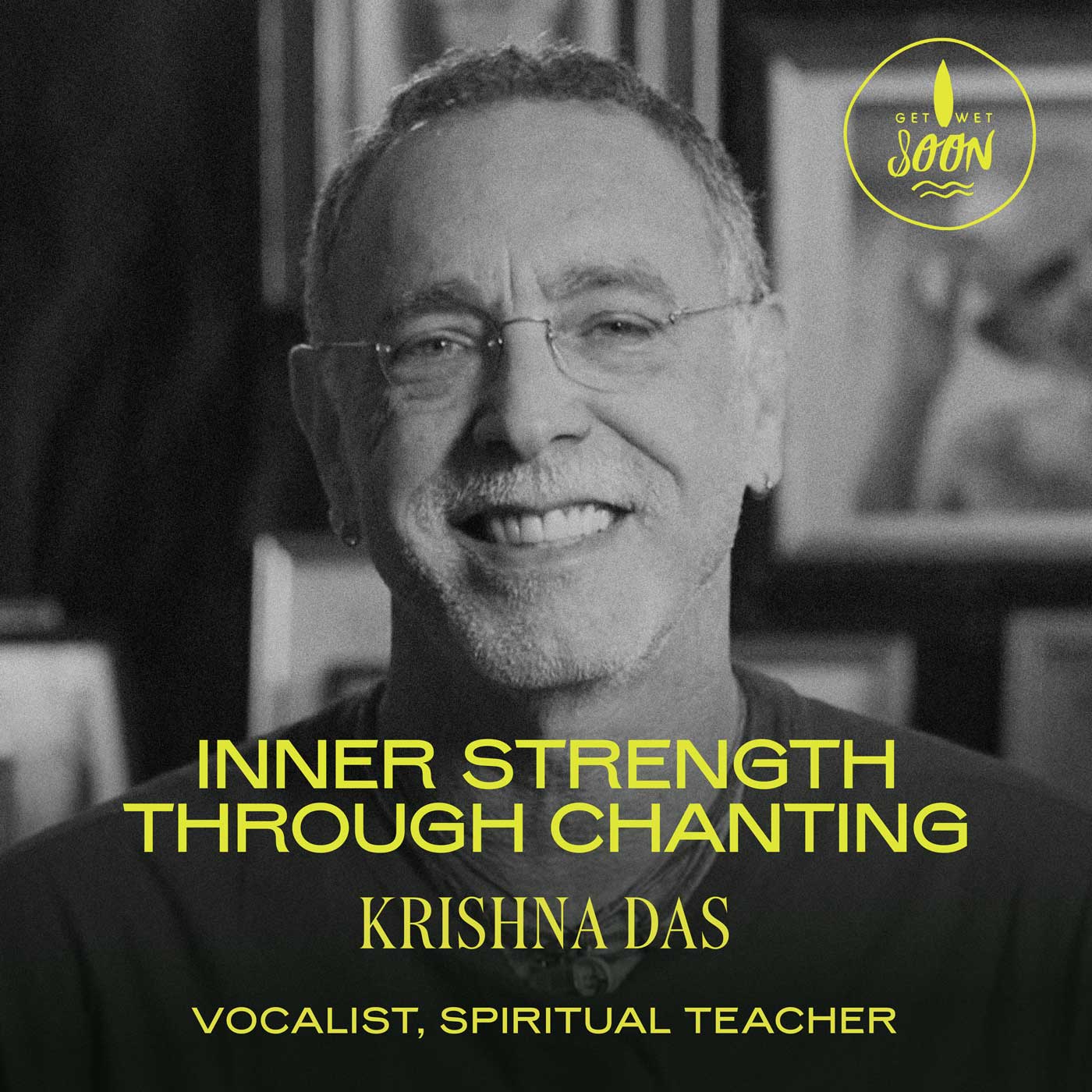 Krishna Das: Inner Strength through Chanting Krishna Das: Inner Strength through Chanting