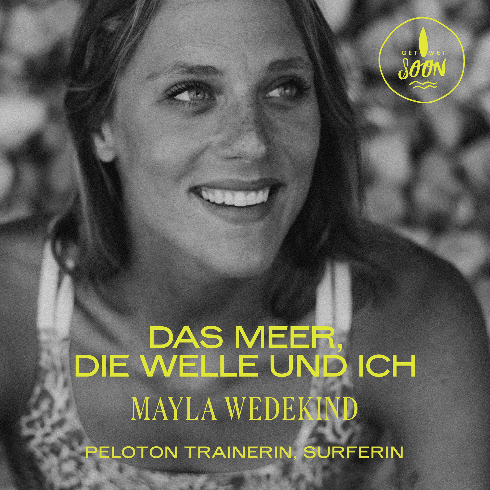 GET WET SOON · Riding the waves of Life