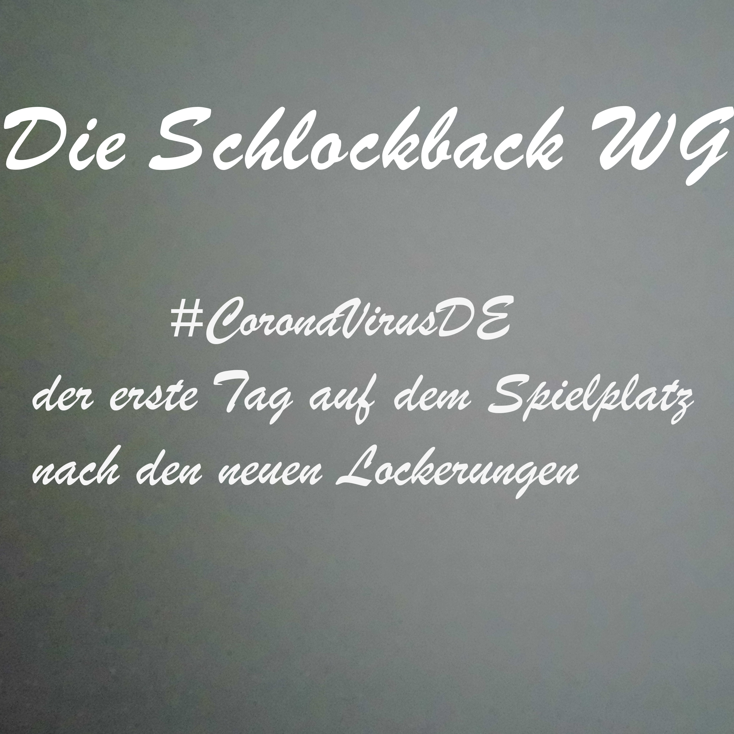 #CoronaVirusDE - der erste Tag auf dem Spielplatz nach den neuen Lockerungen episode artwork